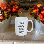 Flute Player Mug - I'm a Crazy Flute Lady