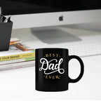 Father's Day Gift - Best Dad Ever Black Coffee Mug