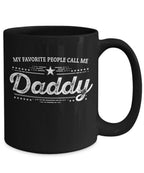 Daddy Black Coffee Mug - Gift for Father's Day