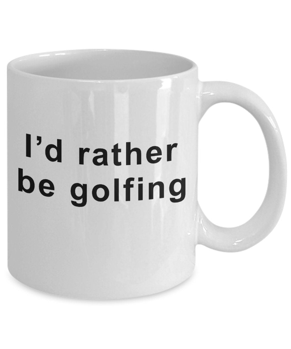 Funny golfer Mug - I'd Rather Be Golfing - Mallard Moon Gift Shop
