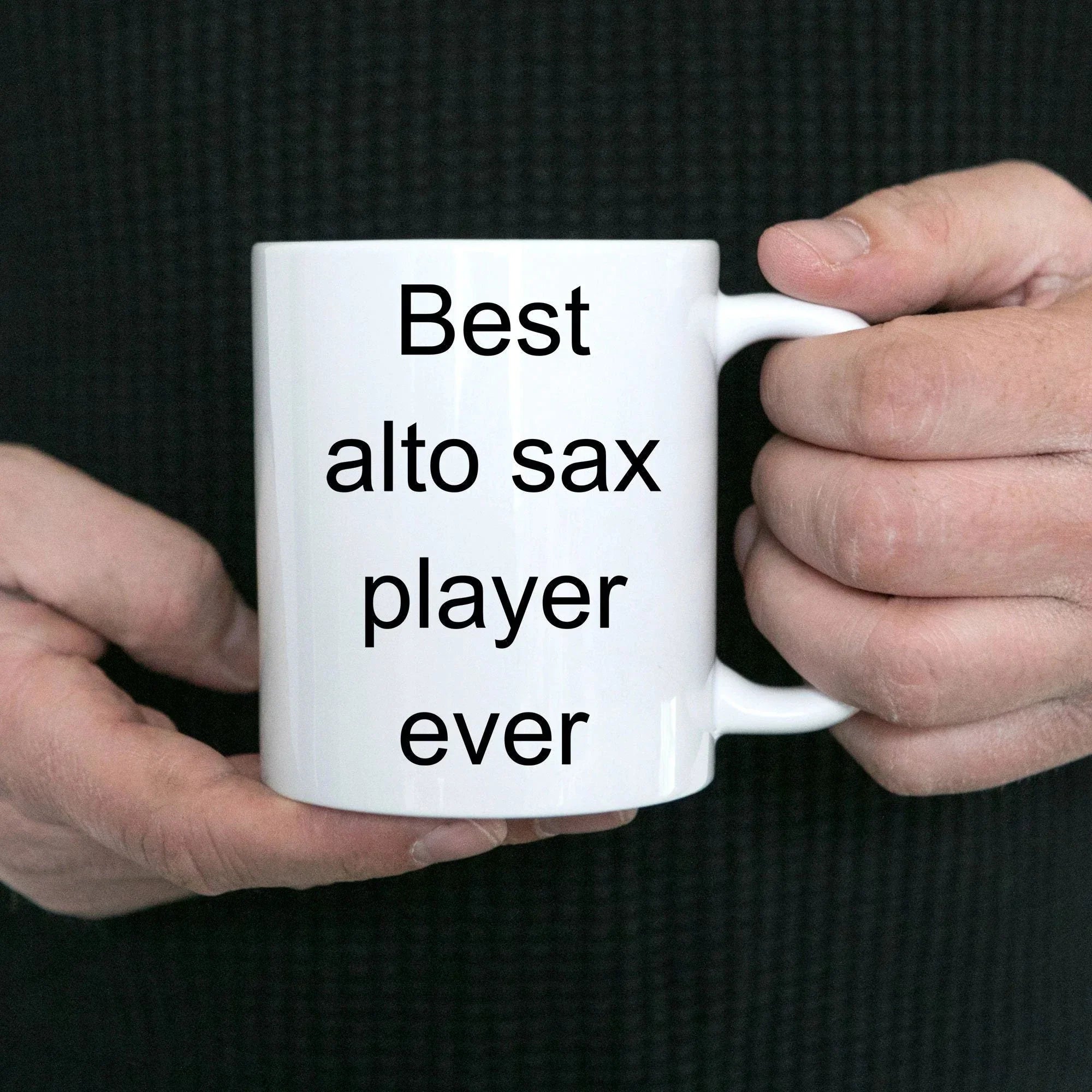 Best Alto Sax Player Ever Coffee mug Funny Musician