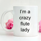 Flute Player Mug - I'm a Crazy Flute Lady