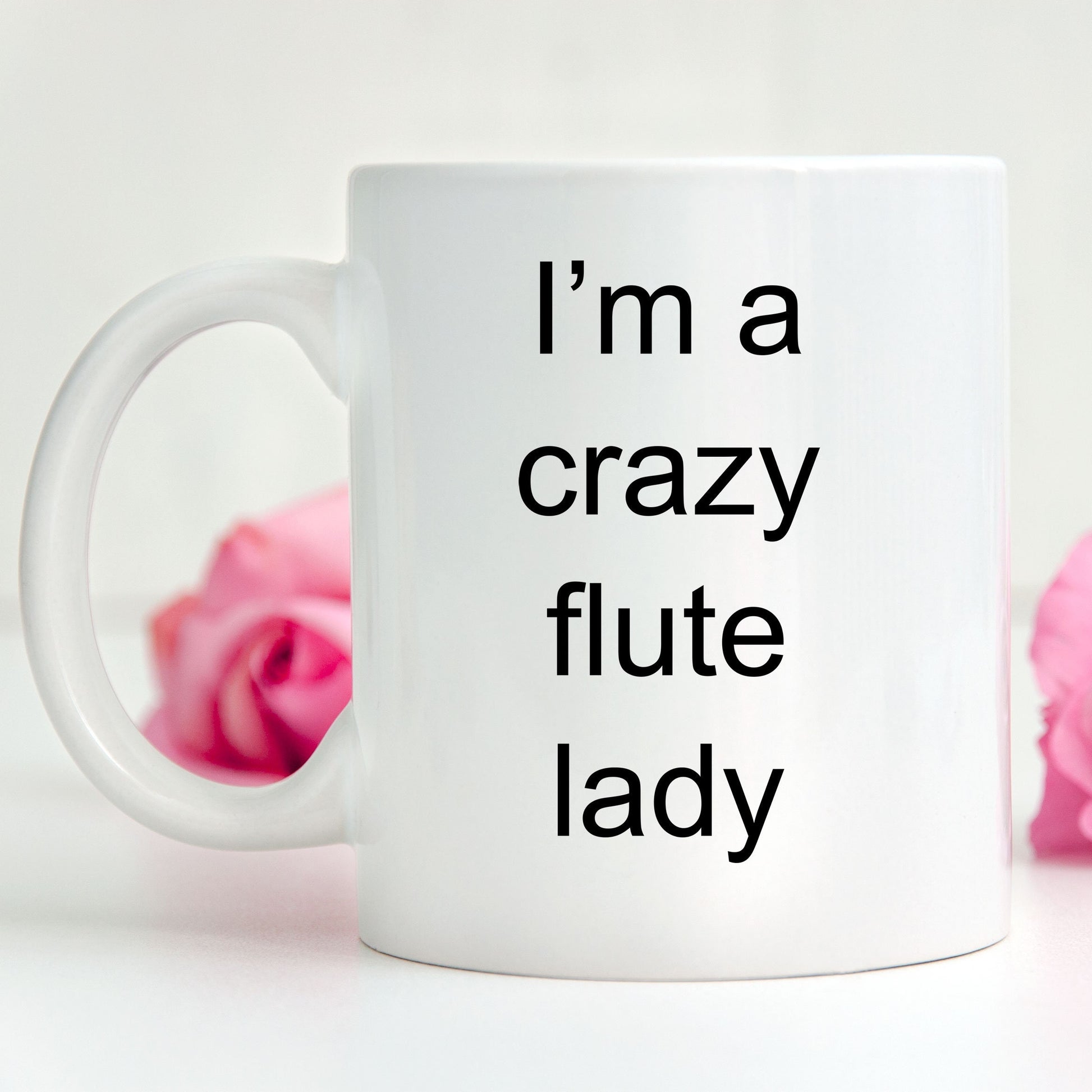 Flute Player Mug - I'm a Crazy Flute Lady - Mallard Moon Gift Shop