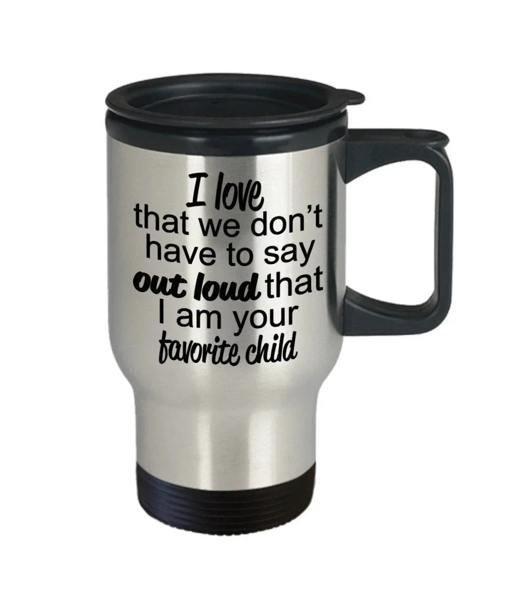 Favorite child travel mug - perfect gift for mother or father
