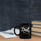 Father's Day Gift - Best Dad Ever Black Coffee Mug