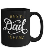 Father's Day Gift - Best Dad Ever Black Coffee Mug