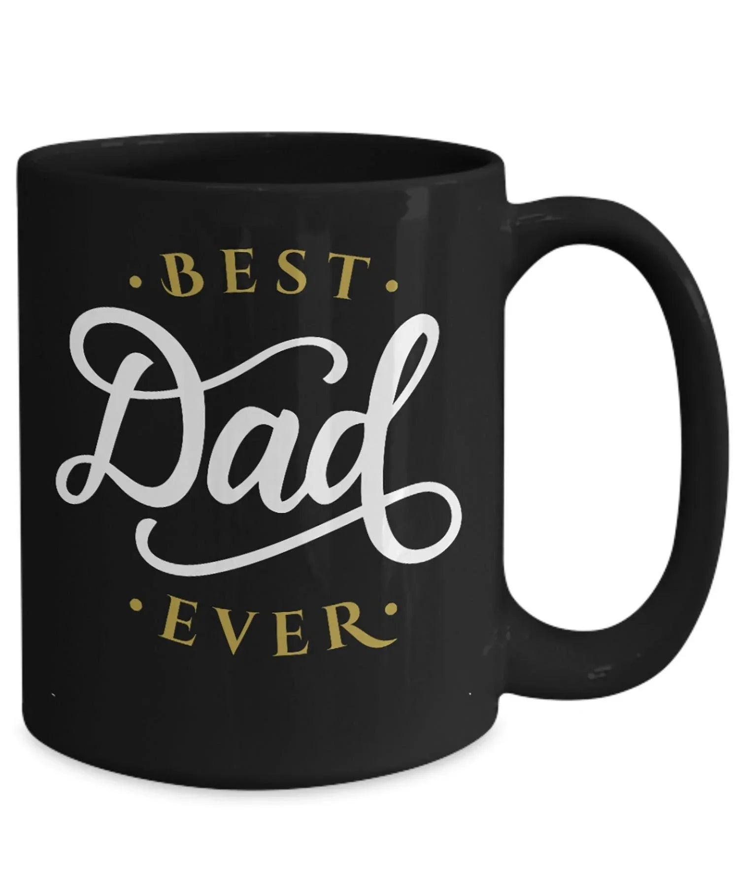 Father's Day Gift - Best Dad Ever Black Coffee Mug