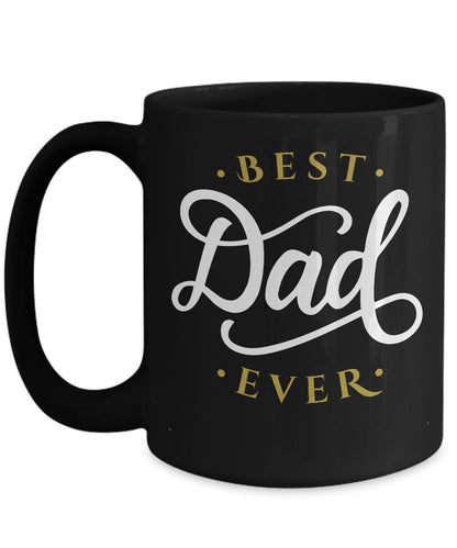 Father's Day Gift - Best Dad Ever Black Coffee Mug - Mallard Moon Gift Shop