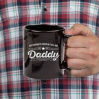 Daddy Black Coffee Mug - Gift for Father's Day