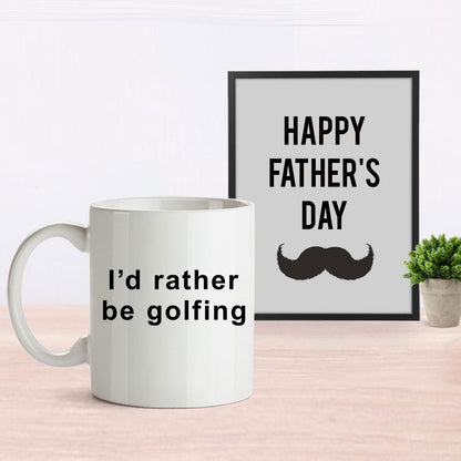 Funny golfer Mug - I'd Rather Be Golfing - Mallard Moon Gift Shop