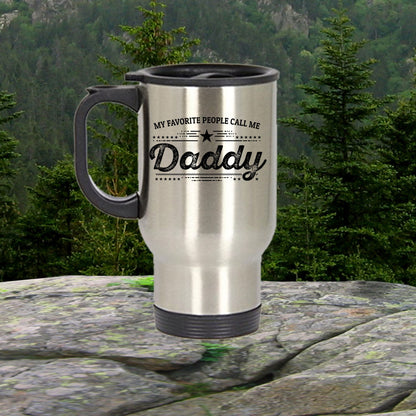 Favorite People Call Me Daddy travel mug - gift for Father's Day - Mallard Moon Gift Shop