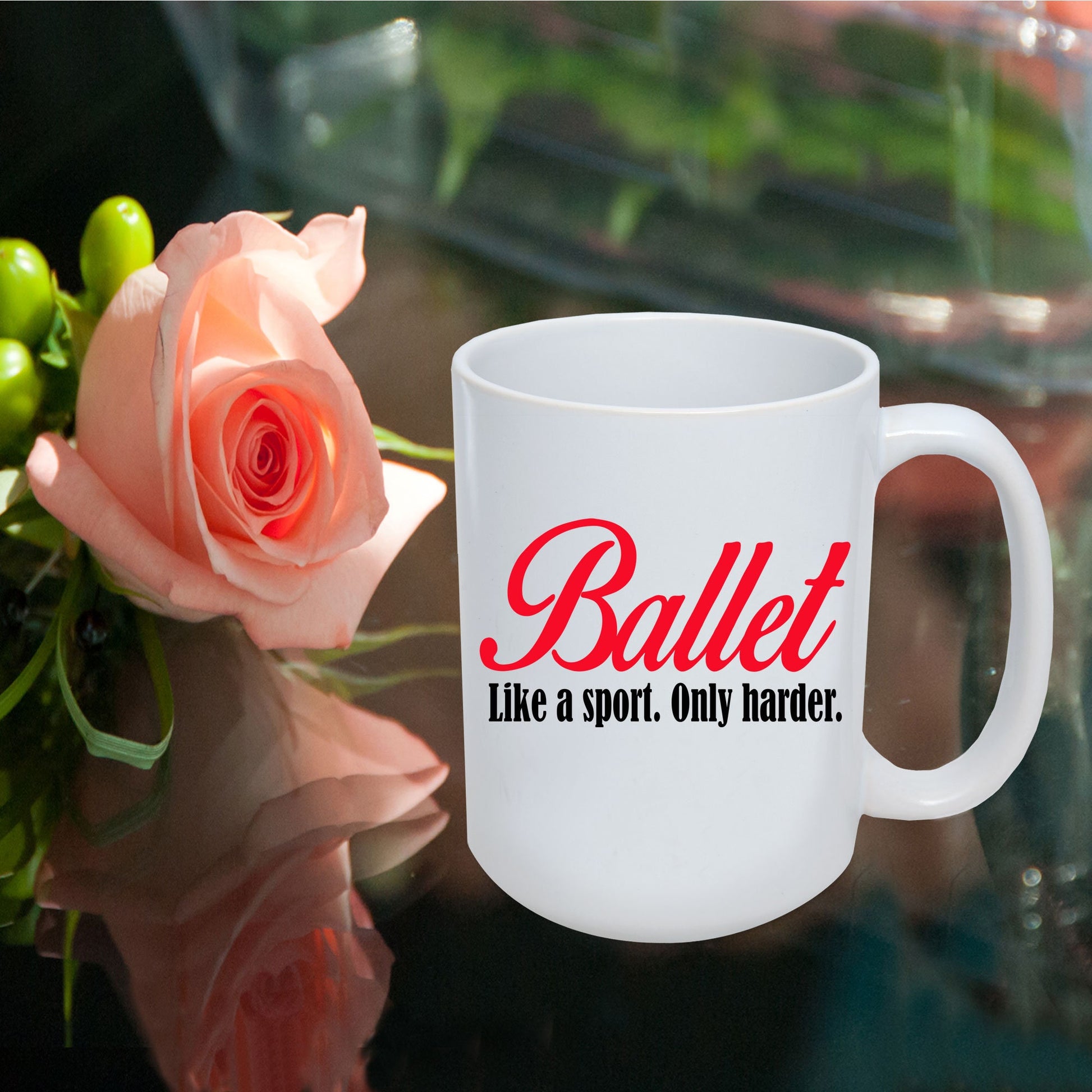 Ballet Coffee mug- Like a sport only harder - Mallard Moon Gift Shop
