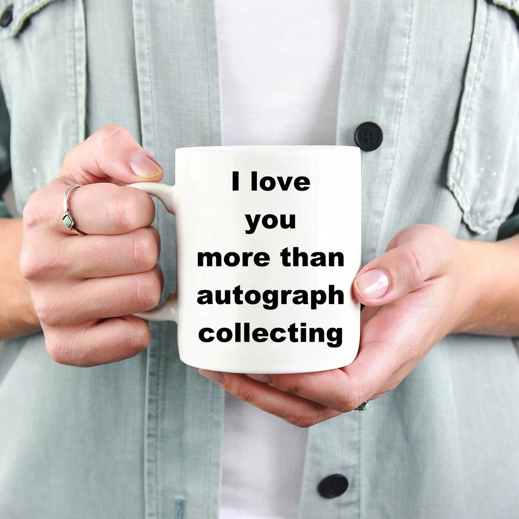 Autograph collecting funny coffee mug