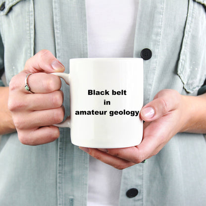 Amateur geology funny coffee mug - Mallard Moon Gift Shop