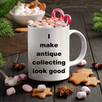 Antique Collecting funny coffee mug
