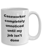 Caseworker funny coffee mug