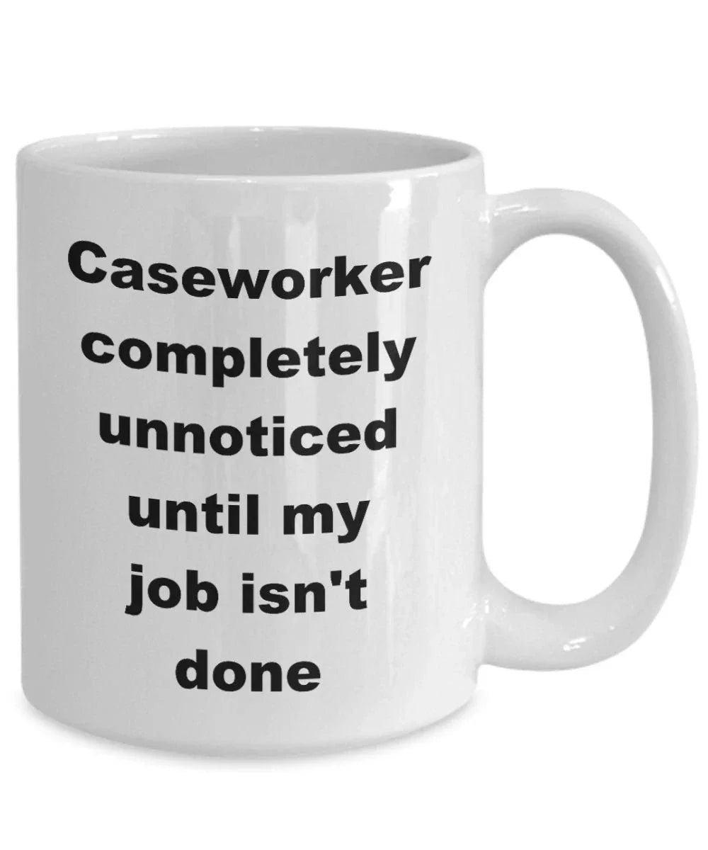 Caseworker funny coffee mug