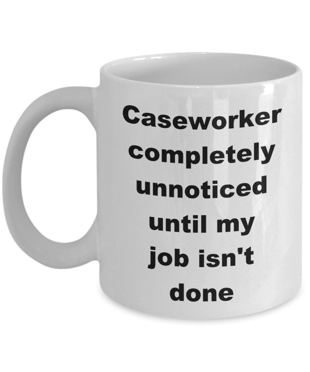 Caseworker funny coffee mug - Mallard Moon Gift Shop