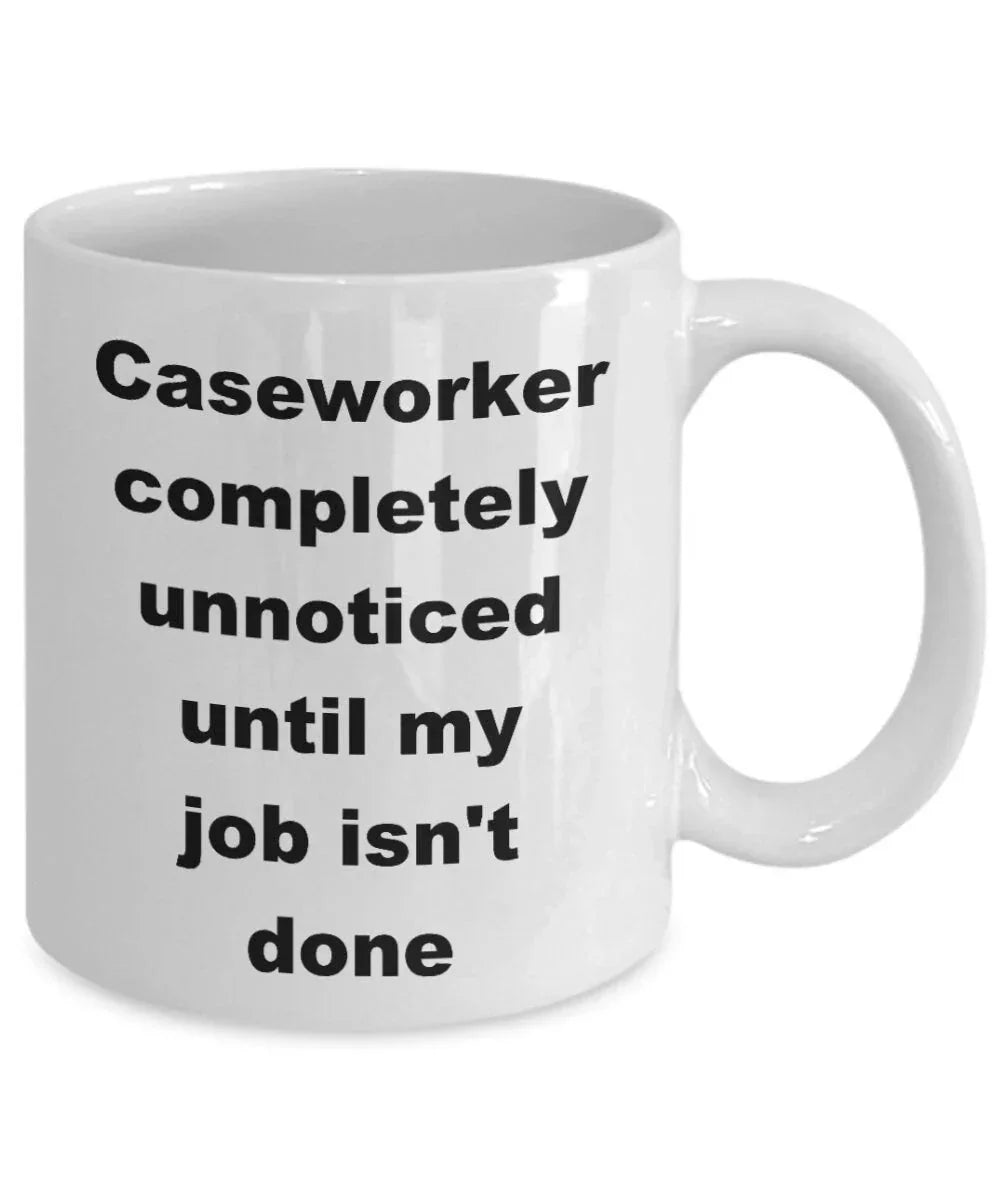 Caseworker funny coffee mug