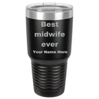 Best Midwife Ever personalized laser etched color Polar Camel 30 oz. Ringneck Vacuum Insulated Tumbler w/Lid
