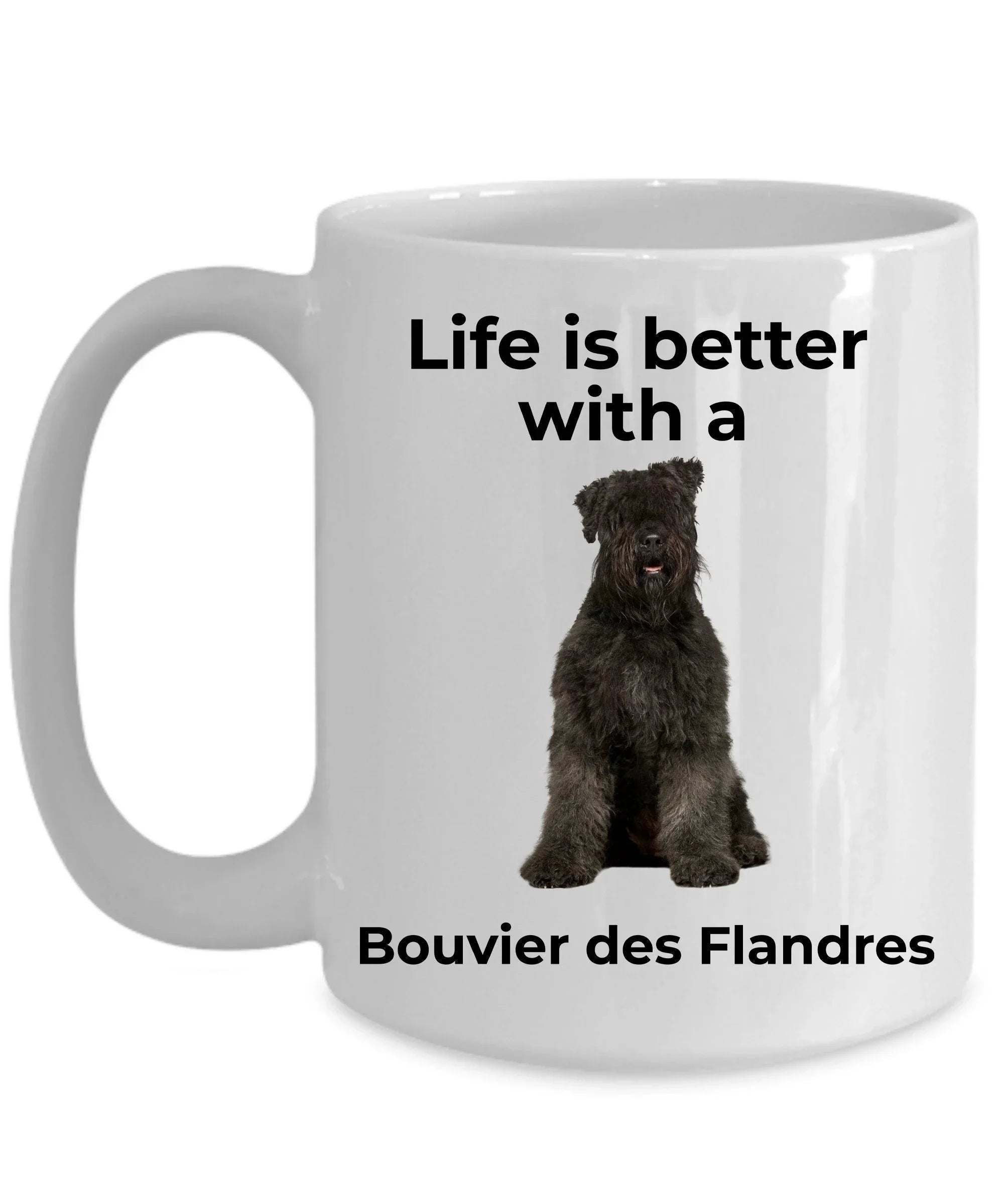 Bouvier des Flandres Coffee Mug - Life is Better