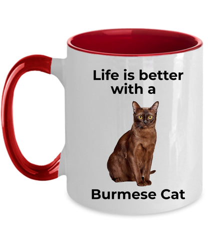 Burmese Cat Coffee Mug - Life is Better - Mallard Moon Gift Shop