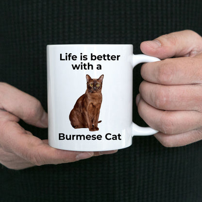 Burmese Cat Coffee Mug - Life is Better - Mallard Moon Gift Shop