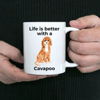 Cavapoo Life is Better Coffee Mug
