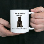 Bouvier des Flandres Coffee Mug - Life is Better