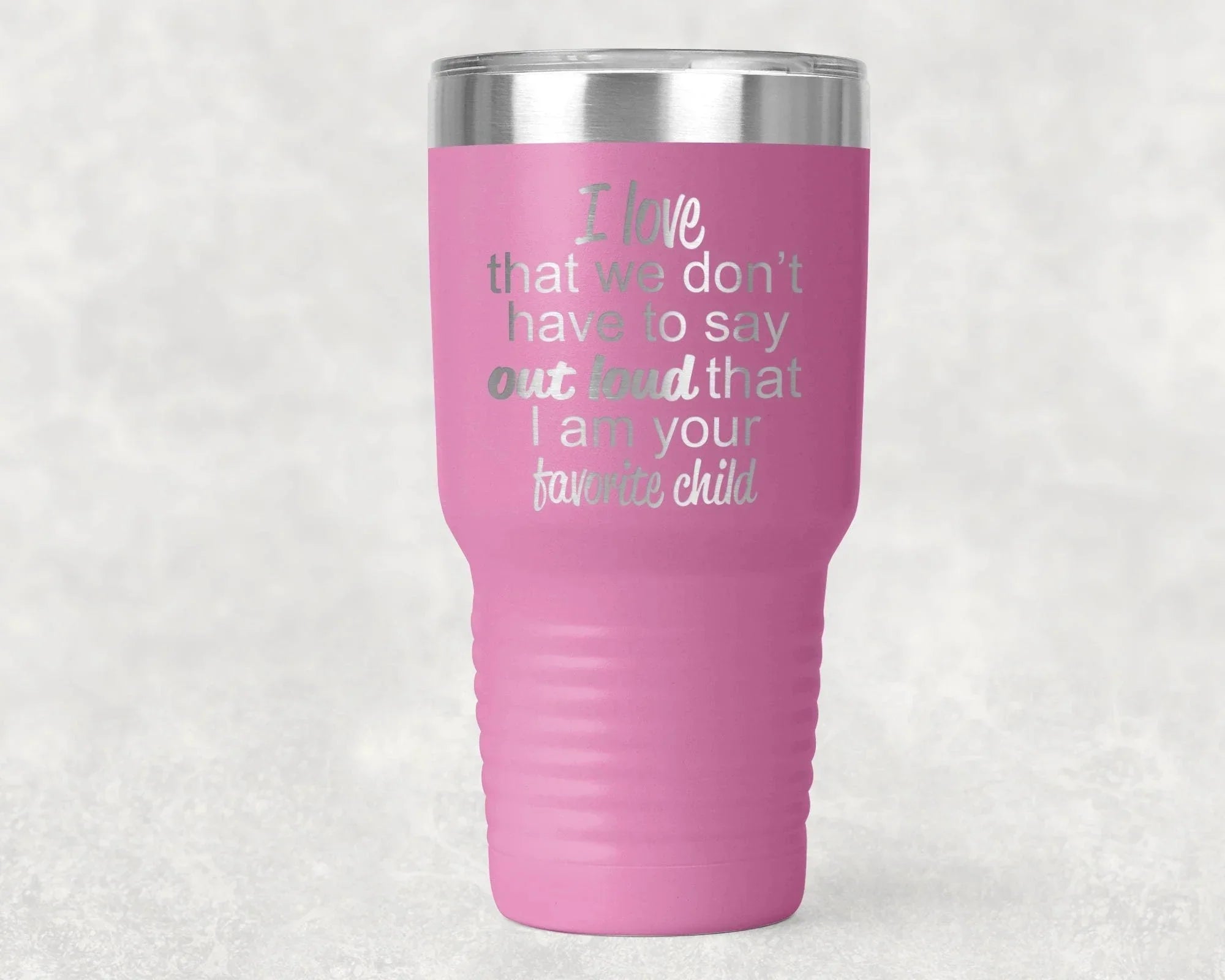 Favorite Child Color Tumbler 30 0z Polar Tumbler- Gift for Mother or Father