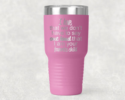 Favorite Child Color Tumbler 30 0z Polar Tumbler- Gift for Mother or Father - Mallard Moon Gift Shop