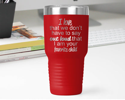 Favorite Child Color Tumbler 30 0z Polar Tumbler- Gift for Mother or Father - Mallard Moon Gift Shop