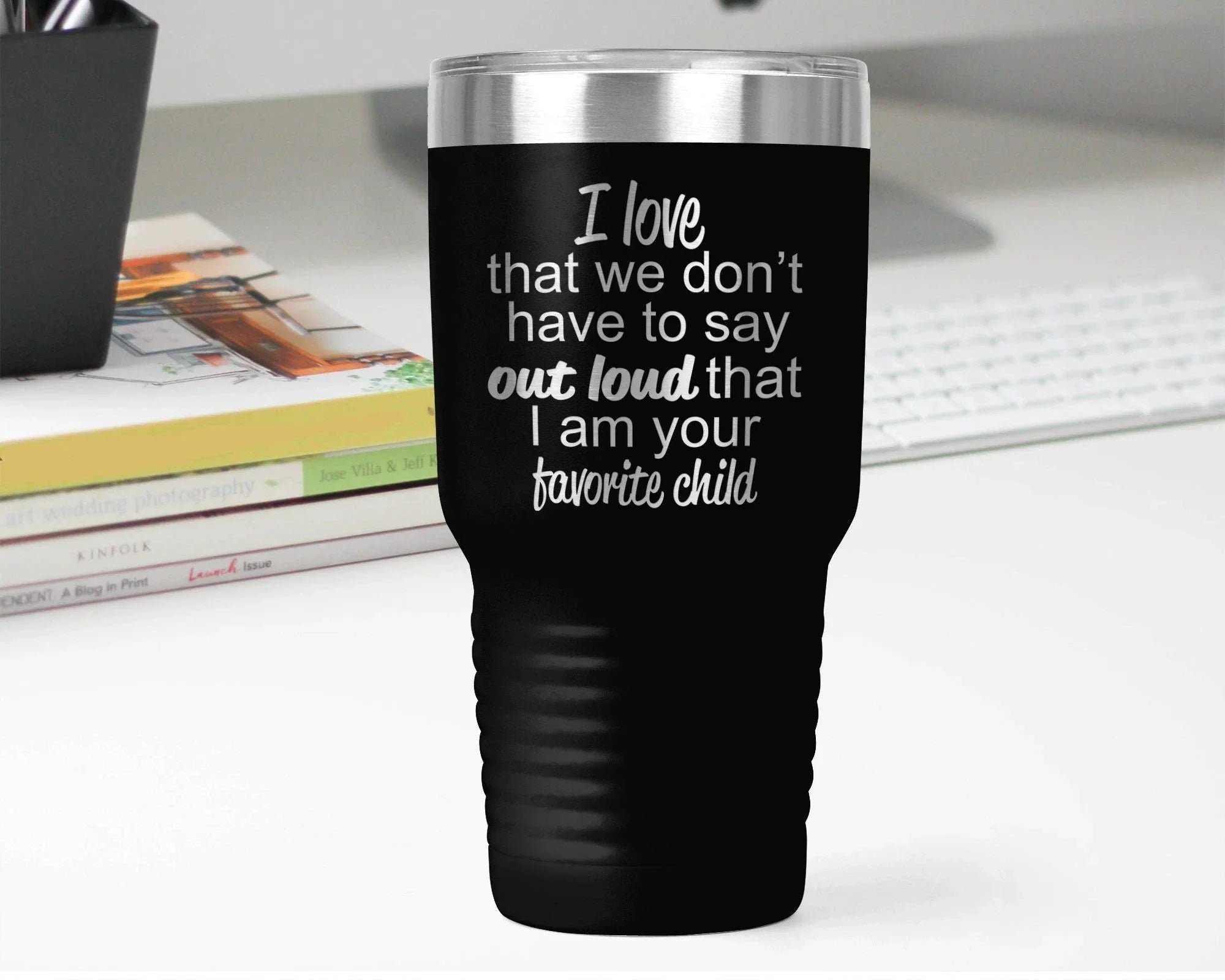 Favorite Child Color Tumbler 30 0z Polar Tumbler- Gift for Mother or Father