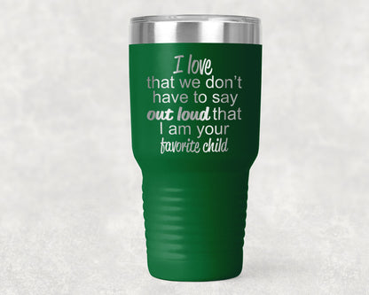 Favorite Child Color Tumbler 30 0z Polar Tumbler- Gift for Mother or Father - Mallard Moon Gift Shop