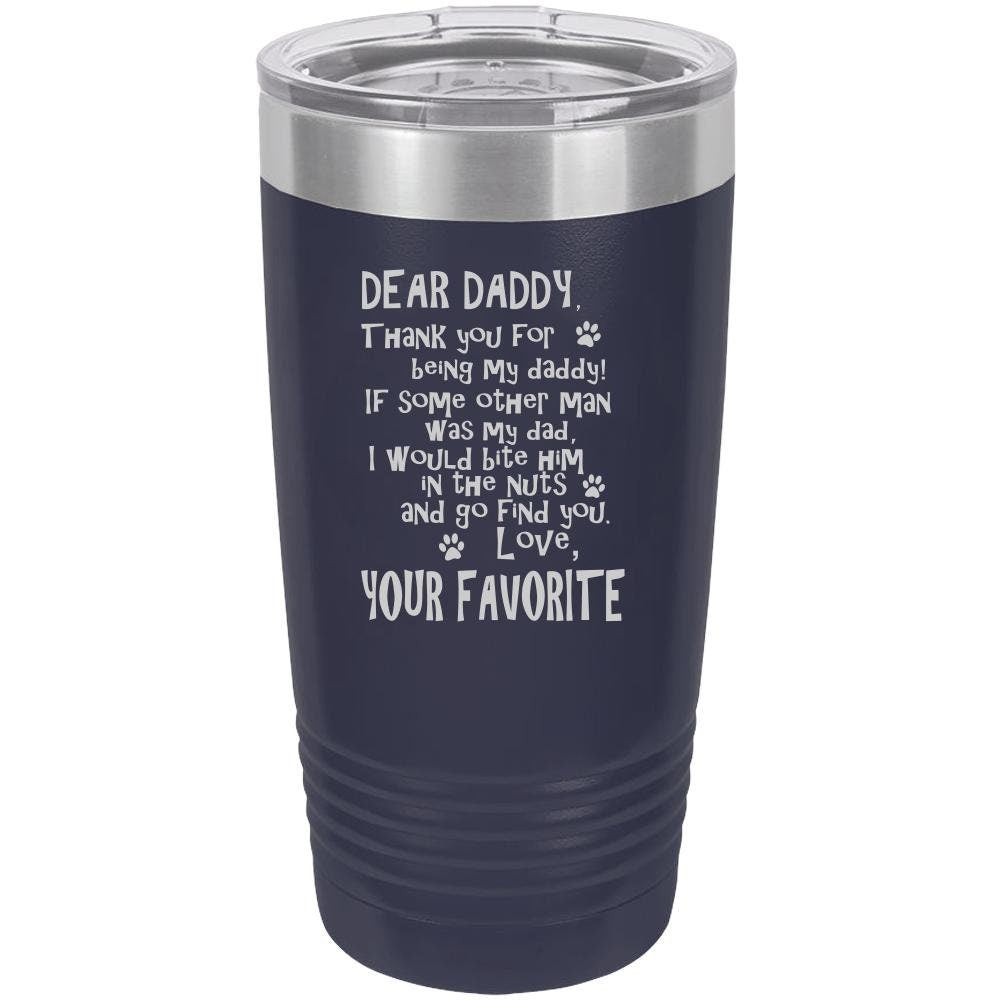 Funny Dog Daddy Polar Camel - 20 oz Ringneck Tumbler {Laser Etched No Colored Art} - Mallard Moon Gift Shop