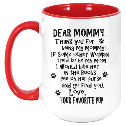 Funny Dog Mommy Mug - Coffee Mug, White with Colored Inside and Handle - Mallard Moon Gift Shop