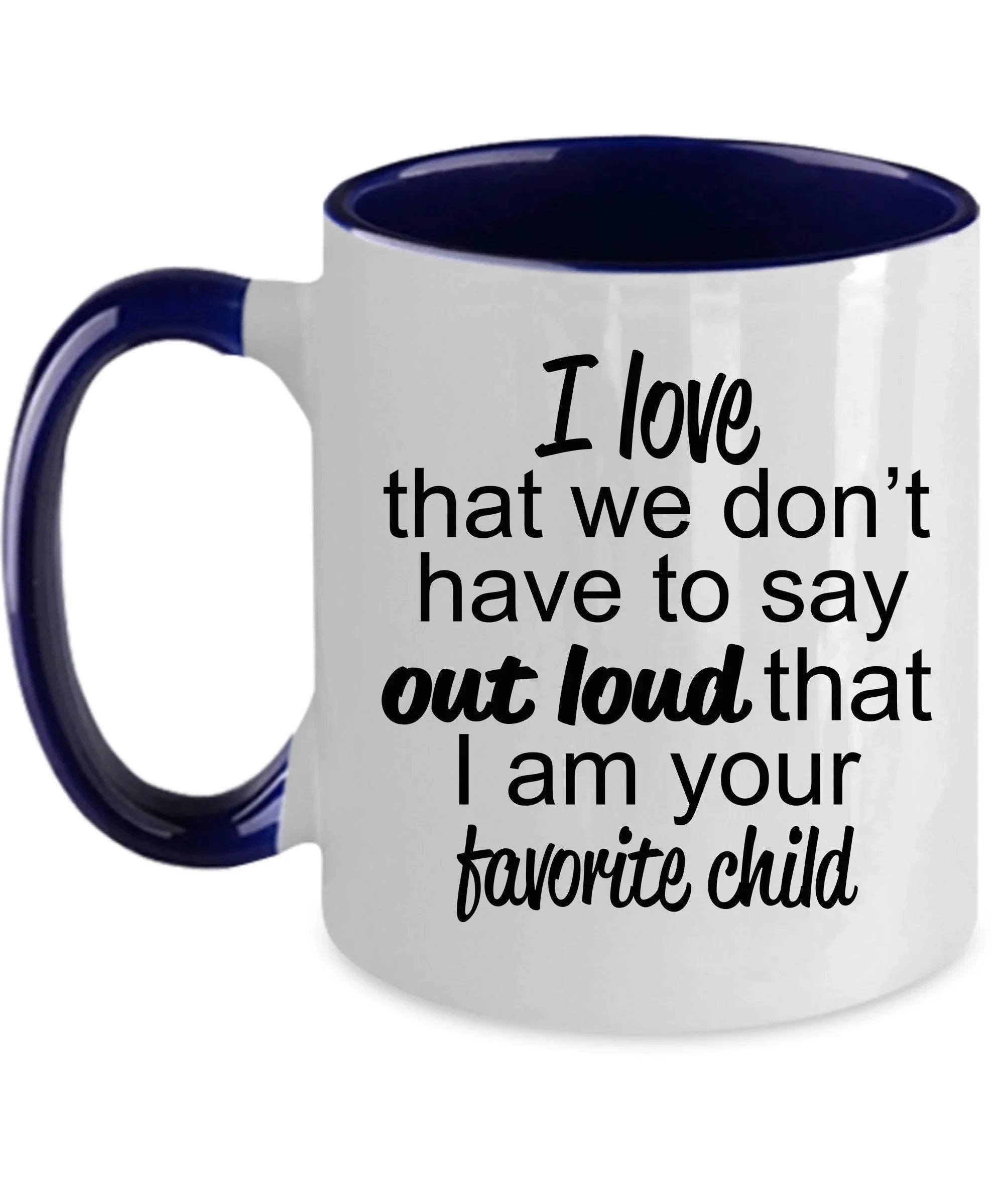 Favorite child to mother or father mug - perfect gift for mother's day or father's day