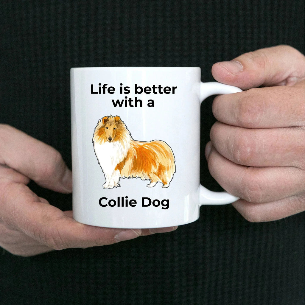 Collie Dog ceramic coffee mug Life is Better with a Collie