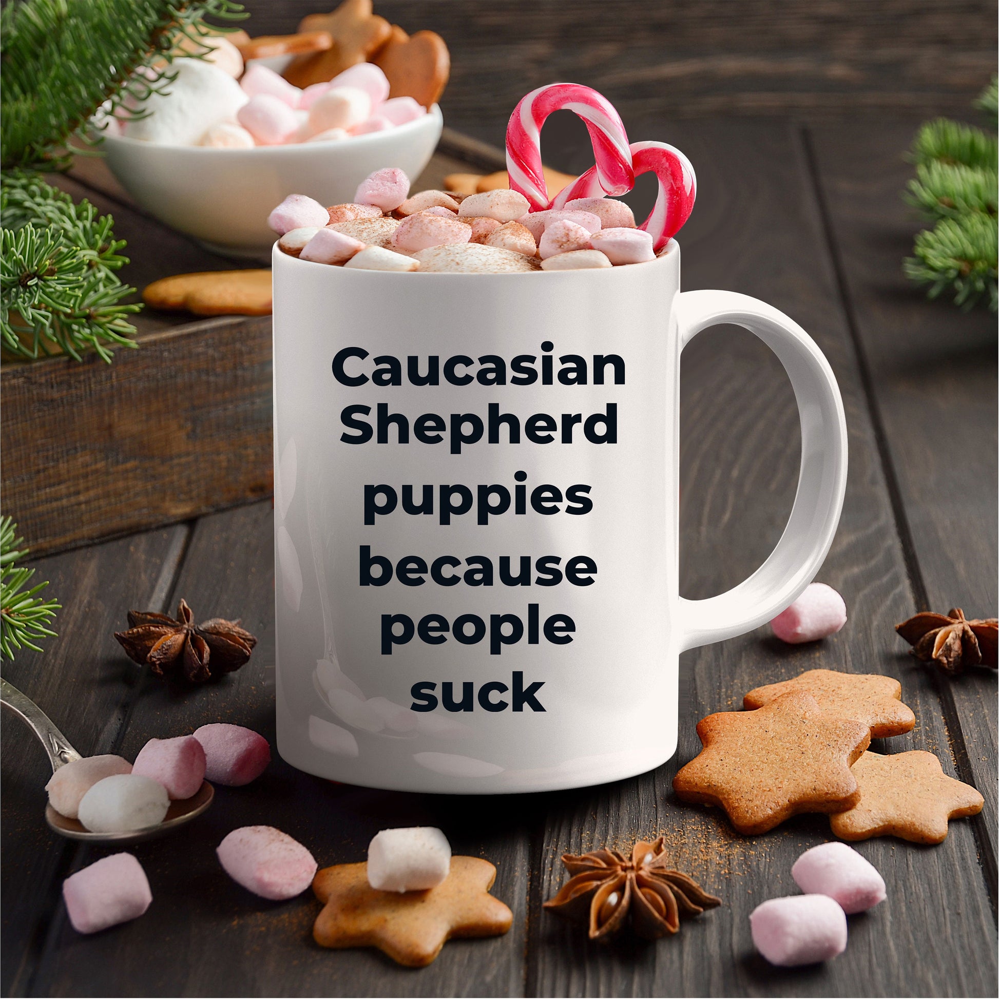 Caucasian Shepherd Dog Funny Coffee Mug - Caucasian Shepherd puppies because people suck - Mallard Moon Gift Shop