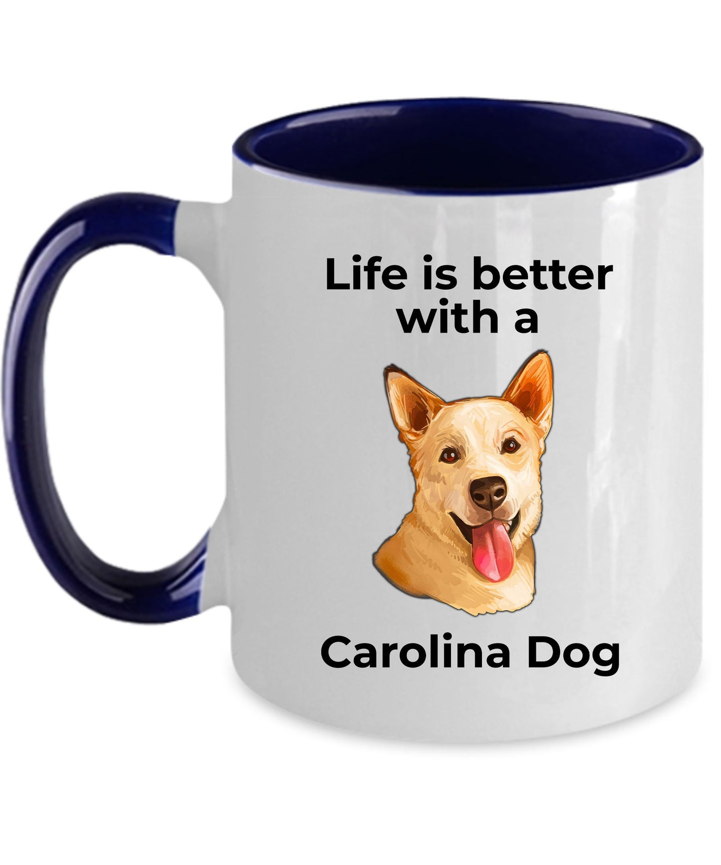 Carolina dog Coffee Mug white and color two tone - Life is better with a Carolina dog - Mallard Moon Gift Shop