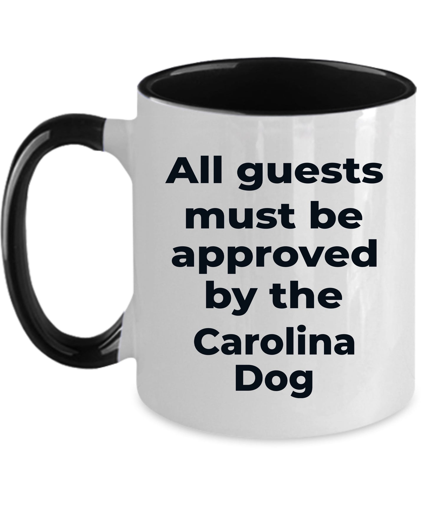 Carolina Dog funny coffee mug white and color two tone - All guests must be approved by the Carolina Dog - Mallard Moon Gift Shop