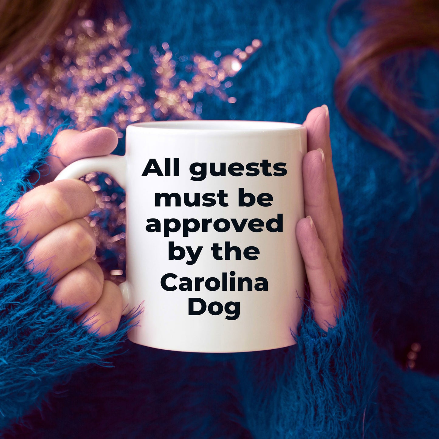 Carolina Dog funny coffee mug white and color two tone - All guests must be approved by the Carolina Dog - Mallard Moon Gift Shop