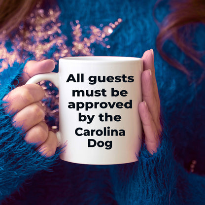 Carolina Dog funny coffee mug white and color two tone - All guests must be approved by the Carolina Dog - Mallard Moon Gift Shop