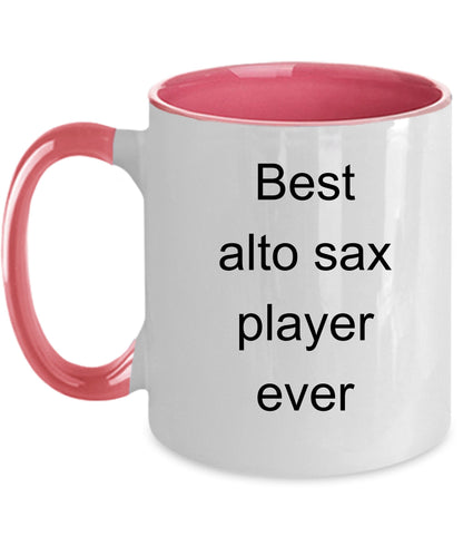 Best Alto Sax Player Ever Coffee mug Funny Musician - Mallard Moon Gift Shop