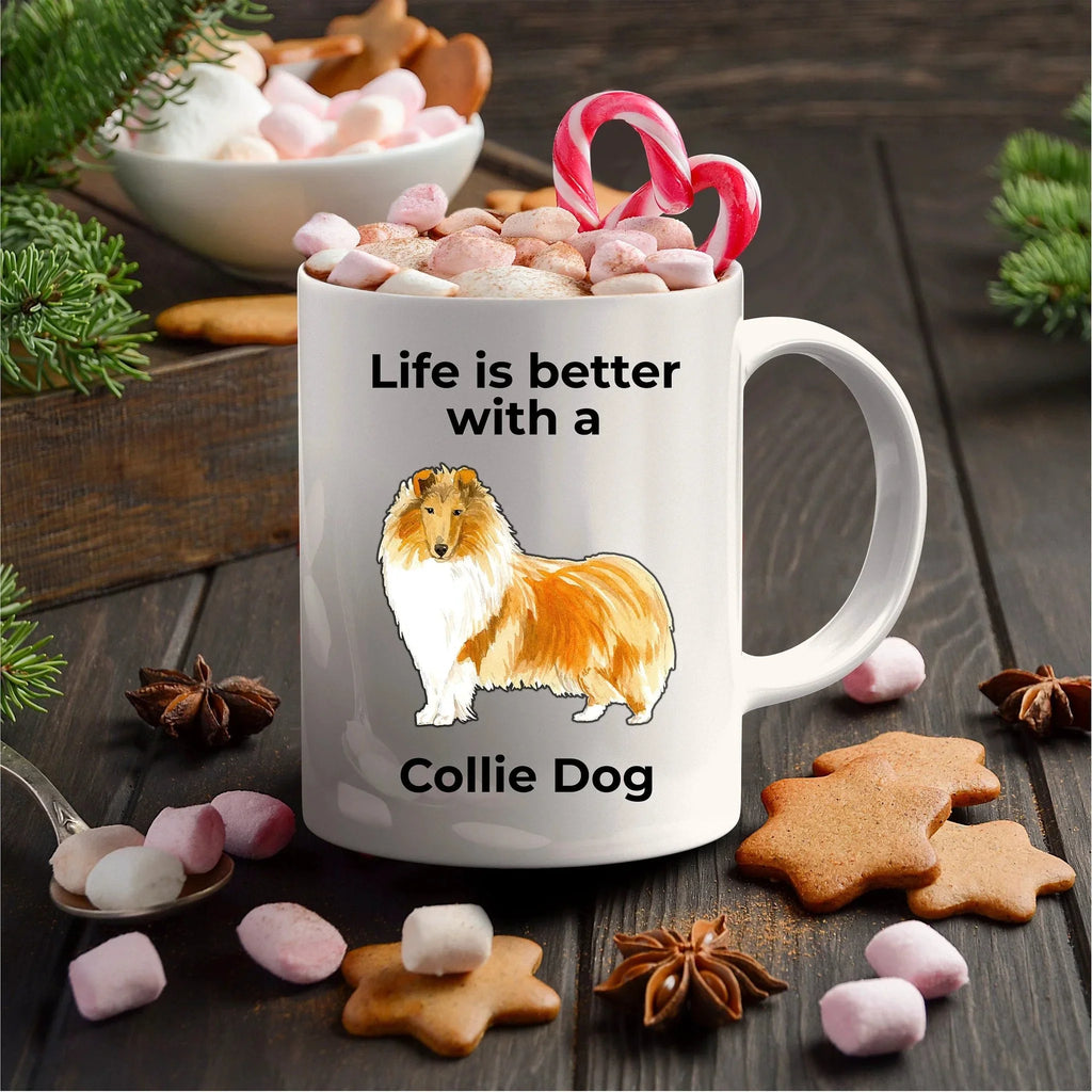 Collie Dog ceramic coffee mug Life is Better with a Collie