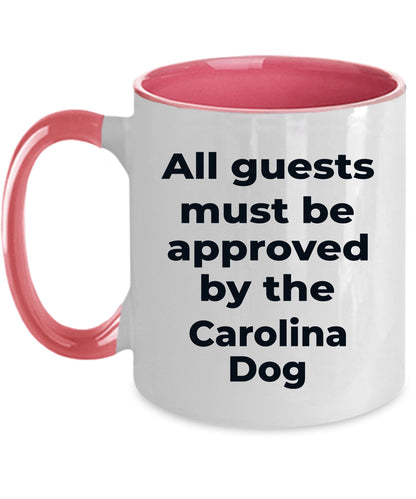 Carolina Dog funny coffee mug white and color two tone - All guests must be approved by the Carolina Dog - Mallard Moon Gift Shop