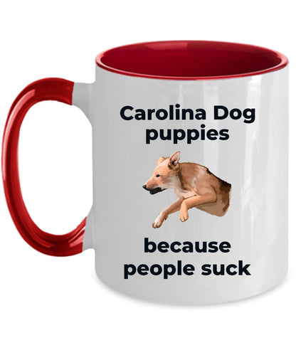 Carolina dog funny coffee mug - Carolina dog puppies because people suck - Mallard Moon Gift Shop