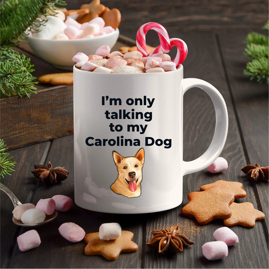 Carolina Dog Funny Coffee Mug white and two tone color - I'm only talking to my Carolina Dog