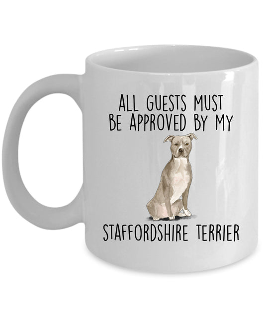 American Staffordshire Terrier - Pit Bull - Funny ceramic coffee mug - All guests must be approved by the Staffordshire Terrier