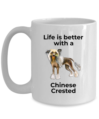 Chinese Crested Dog Lover ceramic Coffee mug - white, two-tone black, red, pink, navy -Life is better with a Chinese Crested - Mallard Moon Gift Shop